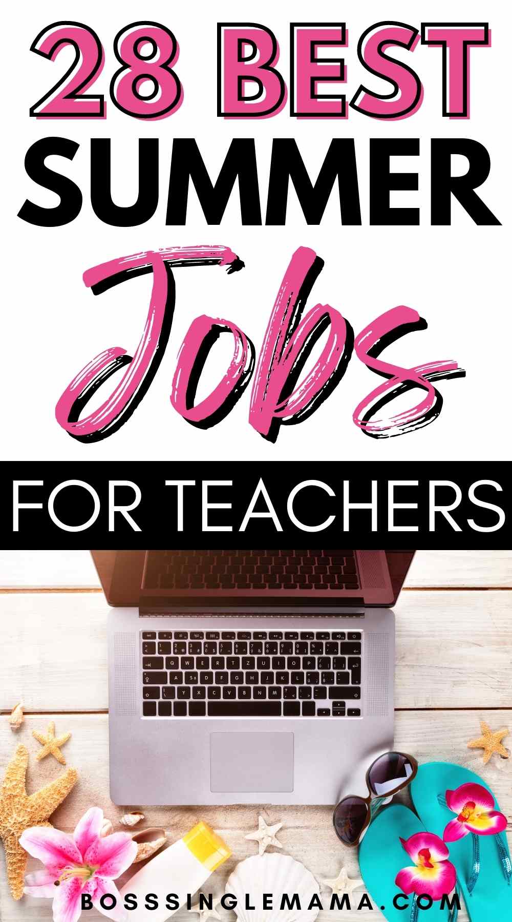28 Flexible Summer Jobs for Teachers (Make an Extra 1,000+/Month
