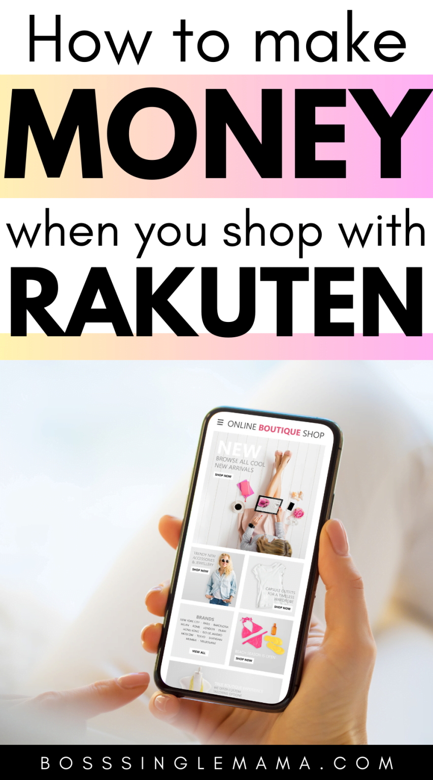 How to Make Money With Rakuten Guide) Boss Single Mama